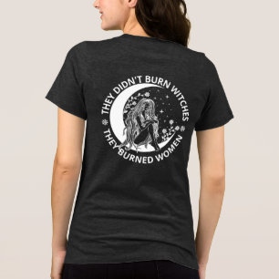Didn't Burn Witches Burned Women Rights Pro Choice Tri-Blend Shirt