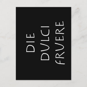 Die dulci fruere postcard