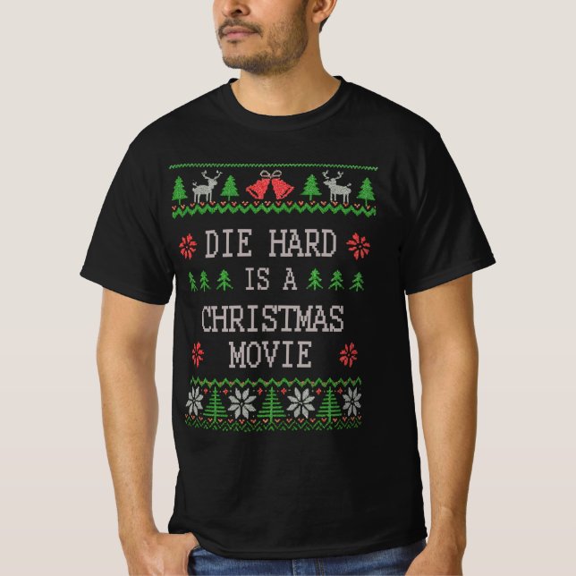 Die Hard Is a Christmas Movie Tshirt (Front)