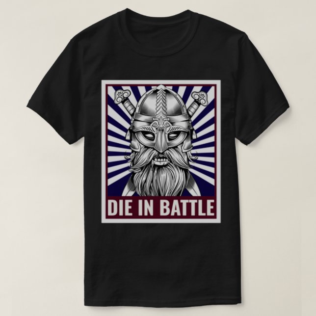 Die in Battle Viking T-Shirt (Design Front)