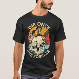 Die Once Live Forever Mushroom Skull Vintage Mycol T-Shirt