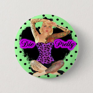 Die Pretty 6 Cm Round Badge