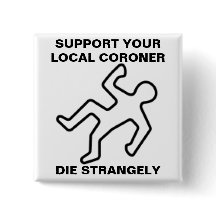DIE STRANGELY BUTTON