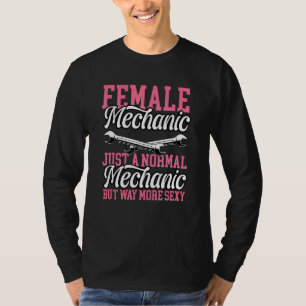 Diesel Car Fixing Female Mechanic Like A Normal Me T-Shirt