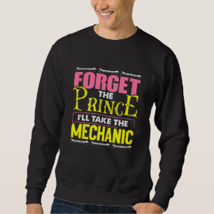 Diesel Car Fixing Forget The Prince Ill Take The M Sweatshirt