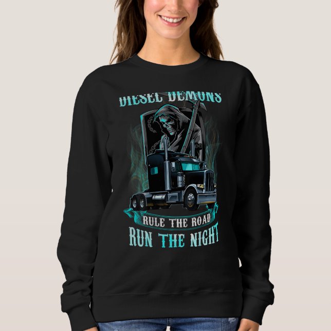 Diesel Demon Rule The Road Run The Night  Trucker Sweatshirt (Front)