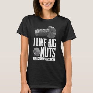 Diesel Mechanic Car Fixing I Like Big Nuts Auto Re T-Shirt