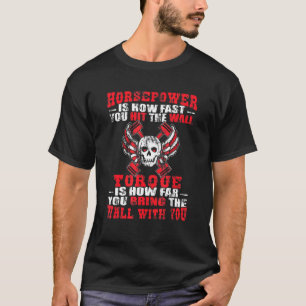 Diesel Mechanic Funny Horsepower Torque T-Shirt