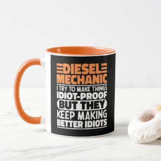 Diesel Mechanic I Try To Make Things Funny Sayings Mug