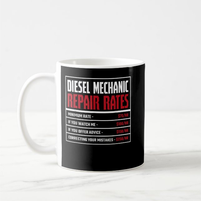 Diesel Mechanic, Repair Rates Coffee Mug (Left)