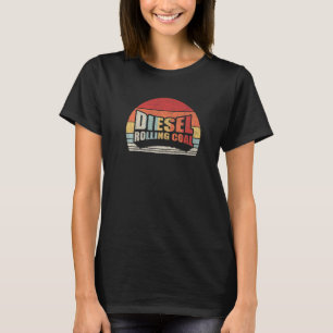 Diesel Rolling Coal Retro Funny Diesel Engine Dies T-Shirt