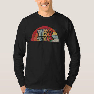 Diesel Rolling Coal Retro Funny Diesel Engine Dies T-Shirt
