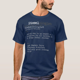 Dieselologist Diesel Truck Mechanic T-Shirt