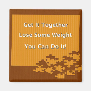 Diet and Weight Loss Get It Together Magnet
