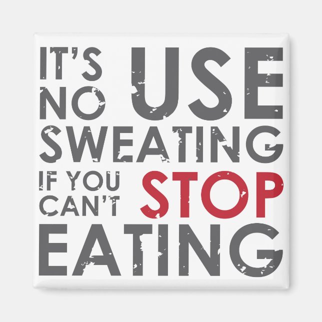 Diet motivational quote magnet (Front)