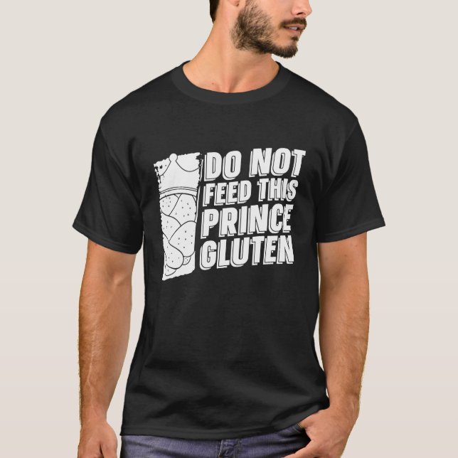 Diet Prince Wheat  Grain Food Gluten Free T-Shirt (Front)