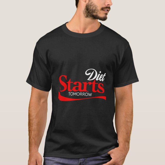 Diet Starts Tomorrow Shirt Keto Paleo Vegan Funny  (Front)