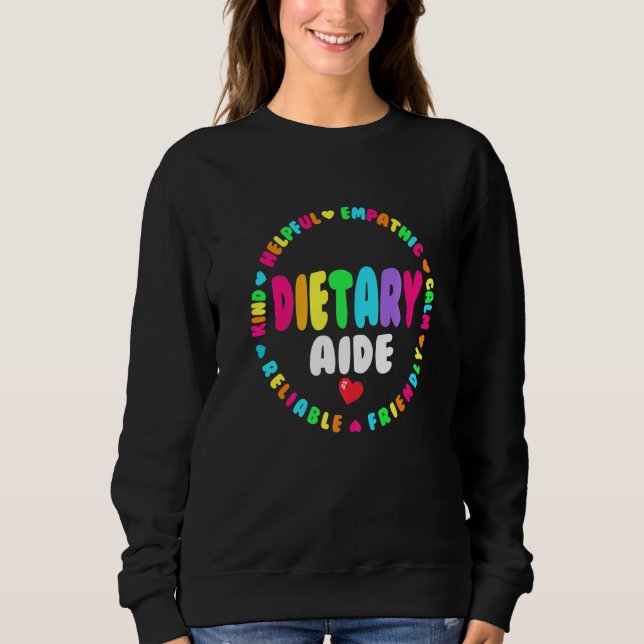 Dietary Aide Appreciation Week healthcare Dietitia Sweatshirt (Front)