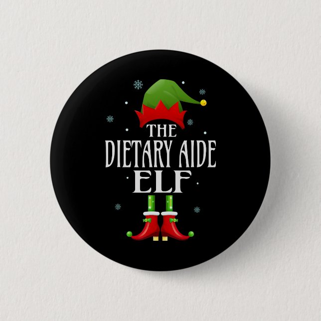Dietary Aide Elf Xmas Funny Family Matching Christ 6 Cm Round Badge (Front)