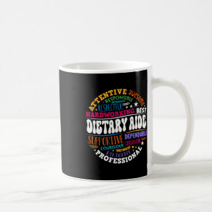 Dietary Aide Life Appreciation Healthcare Workers  Coffee Mug