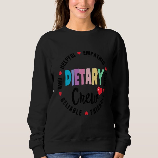 Dietary Crew Appreciation Week healthcare Dietitia Sweatshirt (Front)