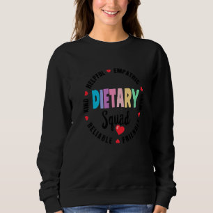 Dietary SQUAD Appreciation Week healthcare Dietiti Sweatshirt