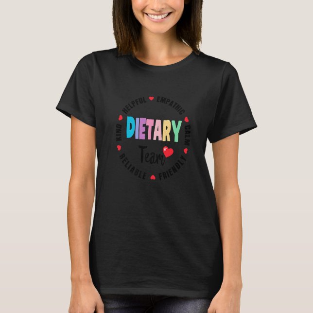 Dietary Team Appreciation Week healthcare Dietitia T-Shirt (Front)
