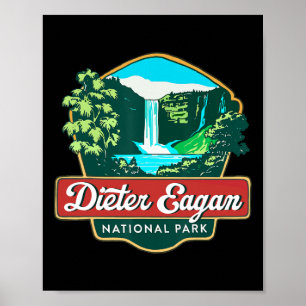 Dieter Eagan National Park Hiking Camping Wildlife Poster