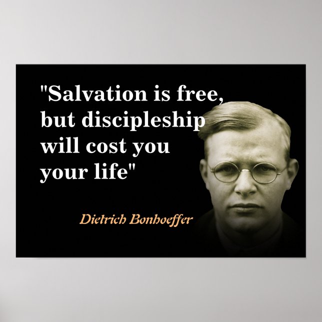 Dietrich Bonhoeffer Quote On Salvation Poster (Front)