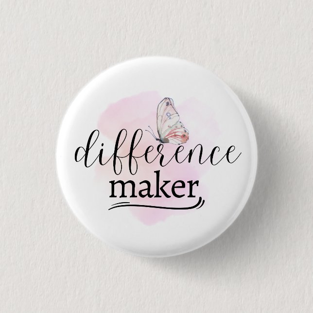 Difference Maker 3 Cm Round Badge (Front)