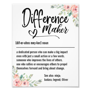 Difference Maker Definition Appreciation for her Photo Print