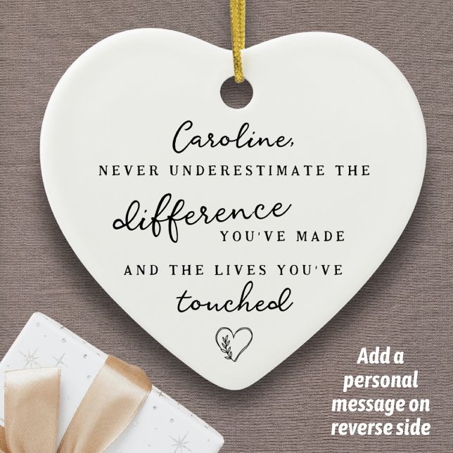 "Difference You've Made" Personalised Name Message Ceramic Ornament (Difference You Made Personalized Ornament Custom Message Appreciation Gift Mentor Teacher Nurse)