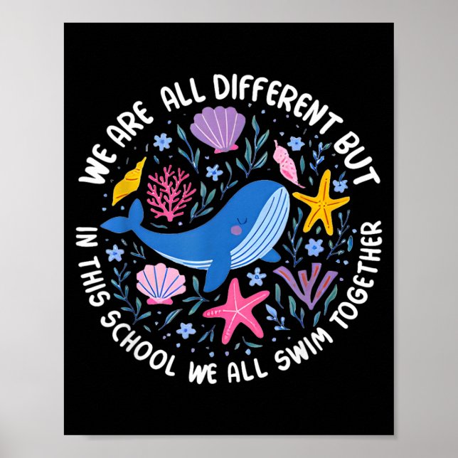 Different But In This School Swim Together Poster (Front)