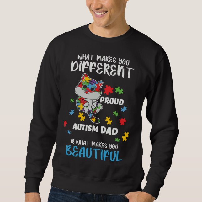 Different Is What Make You Beautiful Proud Autism  Sweatshirt (Front)