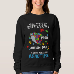 Different Is What Make You Beautiful Proud Autism  Sweatshirt