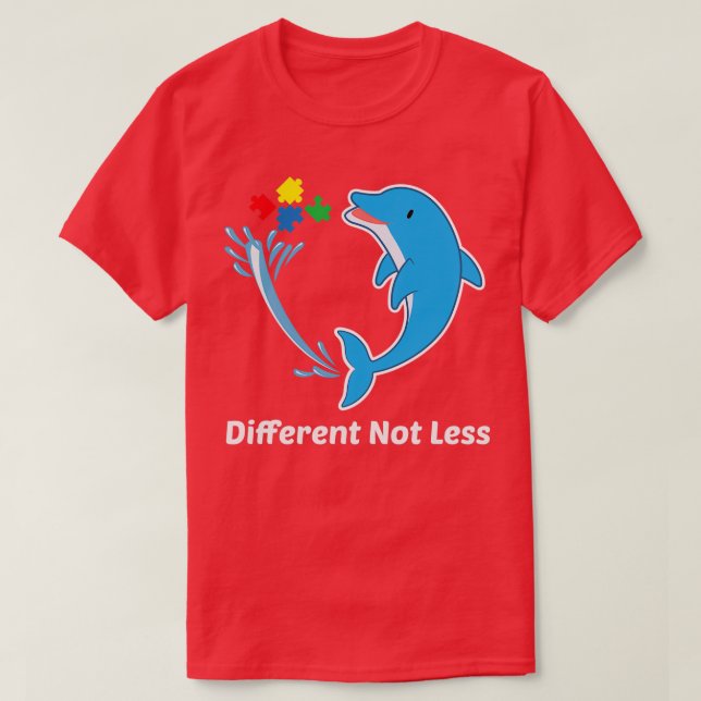 Different Not Less Autism Autism Awareness Autism  T-Shirt (Design Front)