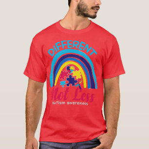 Different Not Less Autism Awareness Month T-Shirt