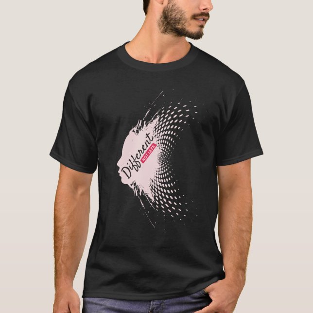 Different Not Less Autism Awareness T-Shirt (Front)
