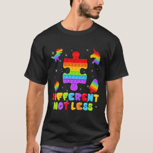 Different Not Less Colourful Pop It Fidget Toys Au T-Shirt