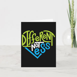 Different Not Less For Autism Support Card