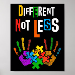 Different Not Less Shirt Autism Awareness  Poster