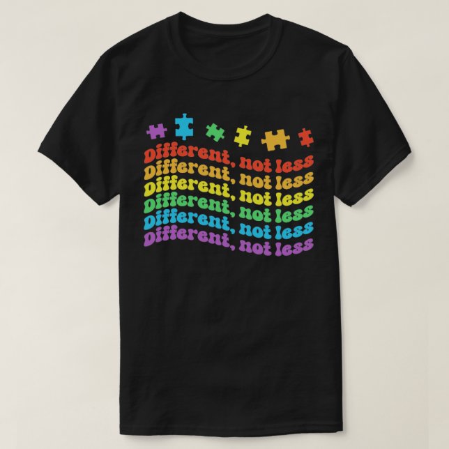 Different Not Less Toy Puzzle Autism Awareness  T-Shirt (Design Front)