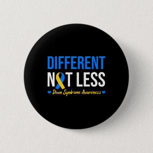Different Not Less World Down Syndrome Awareness D 6 Cm Round Badge