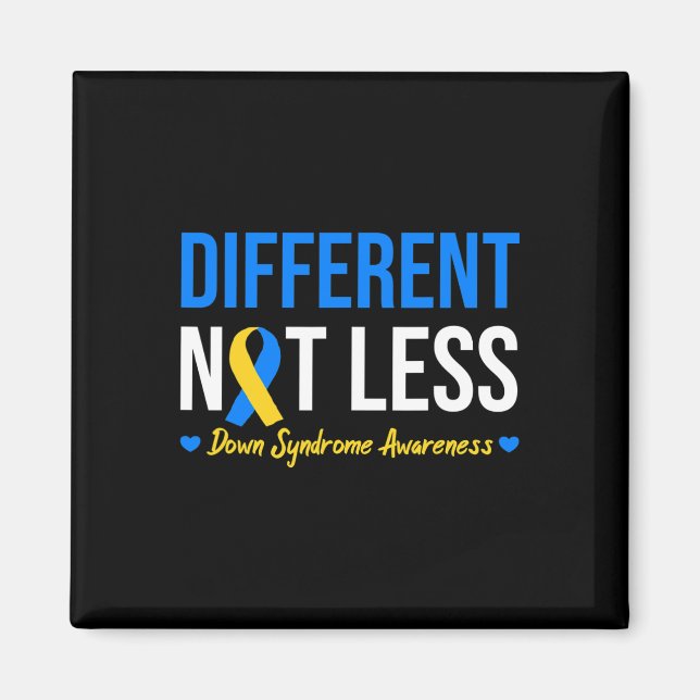 Different Not Less World Down Syndrome Awareness D Magnet (Front)