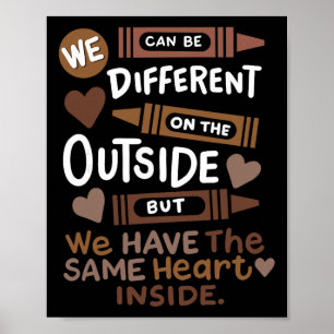 Different Outside But Same Heart Black History Mon Poster