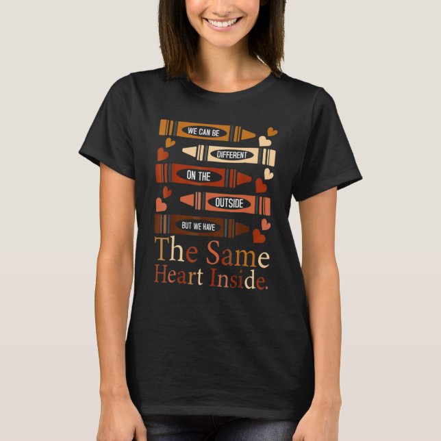 Different Outside But Same Heart Inside Black Hist T-Shirt (Front)