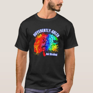 Differently Abled Neuro Diversity Autism Rainbow B T-Shirt