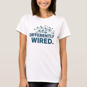 Differently Wired – Autism Awareness Month Blue T-Shirt