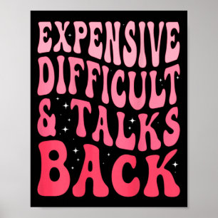Difficult And Talks Back Mothers Day Poster