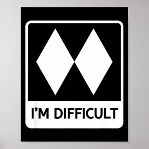 Difficult funny double black diamonds ski snowboar poster